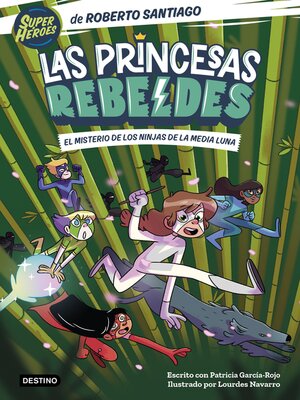 cover image of Las Princesas Rebeldes 3. El misterio de los ninjas de la Media Luna